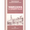 Warszawa w dziejach Polski. Materiały sesji naukowej..., red. Marian Marek Drozdowski