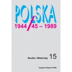Polska 1944/45-1989. Studia i materiały, t. 13