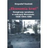 Ekonomia krwi. Z historii konspiracji narodowej w walczącej Warszawie 1939–1944–1990, Krzysztof Kosiński