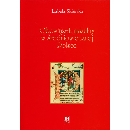 Obowiązek mszalny w średniowiecznej Polsce, Izabela Skierska