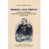 Moskwa ante portas : Rosja w polskiej propagandzie powstańczej 1863-1864, Marcin Wolniewicz