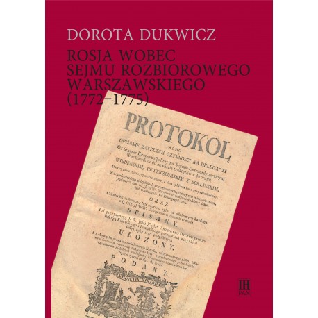 Dorota Dukwicz, Rosja wobec sejmu rozbiorowego warszawskiego (1772-1775)