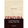 Cenzura a nauka historyczna w Polsce 1944–1970, Zbigniew Romek
