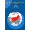 Ruch prometejski i walka o przebudowę Europy Wschodniej (1918-1940). Studia i szkice
