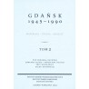 Gdańsk 1945-1990. Materiały-studia-analizy, tom 2, red. nauk. Edmunf Kizik, M. Golon