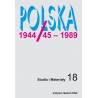 Polska 1944/45-1989. Studia i materiały, t. 18 (2020), red. Tomasz Szarota