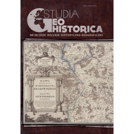 Studia Geohistorica. Rocznik historyczno-geograficzny, nr 08/2020, red. B. Szady