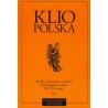 Klio Polska. Studia i materiały z dziejów historiografii polskiej, t. VI (2012), red. Andrzej Wierzbicki