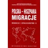 “Migracje i społeczeństwo”, t. 9: Polska – Hiszpania. Migracje, red. J. Zamojski