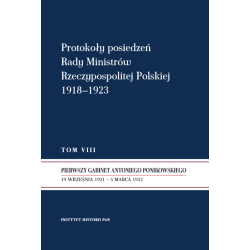 Protokoły posiedzeń Rady Ministrów Rzeczypospolitej Polskiej 1918–1923, t. VIII, red. nauk. Marek Kornat