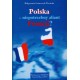 Polska – niepotrzebny aliant Francji? (Francja wobec Polski w latach 1938–1944), Małgorzata Gmurczyk-Wrońska