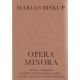 Opera minora. Studia z dziejów Zakonu Krzyżackiego, Prus, Polski i krajów nadbałtyckich, Marian Biskup