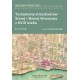Testamenty mieszkańców Starej i Nowej Warszawy z XVIII wieku. Katalog, oprac. Andrzej Karpiński