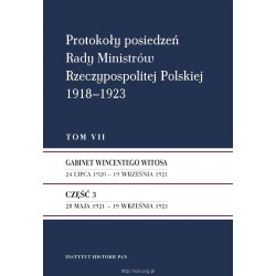Protokoły posiedzeń Rady Ministrów Rzeczypospolitej Polskiej 1918–1923, t. 1: Gabinet J. Moraczewskiego 18 XI 1918 – 16 I 1919
