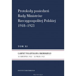 Protokoły posiedzeń Rady Ministrów Rzeczypospolitej Polskiej 1918–1923, t. IX, oprac. Mirosław Szumiło, Roman Wysocki
