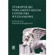 Staropolski parlamentaryzm i stosunki wyznaniowe. Studia ofiarowane Wojciechowi Kriegseisenowi, red. D. Dukwicz, M. Ptaszyński