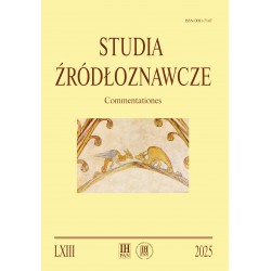 Studia Źródłoznawcze, t. LXIII (2025), red. Andrzej Rachuba, red. Piotr Węcowski